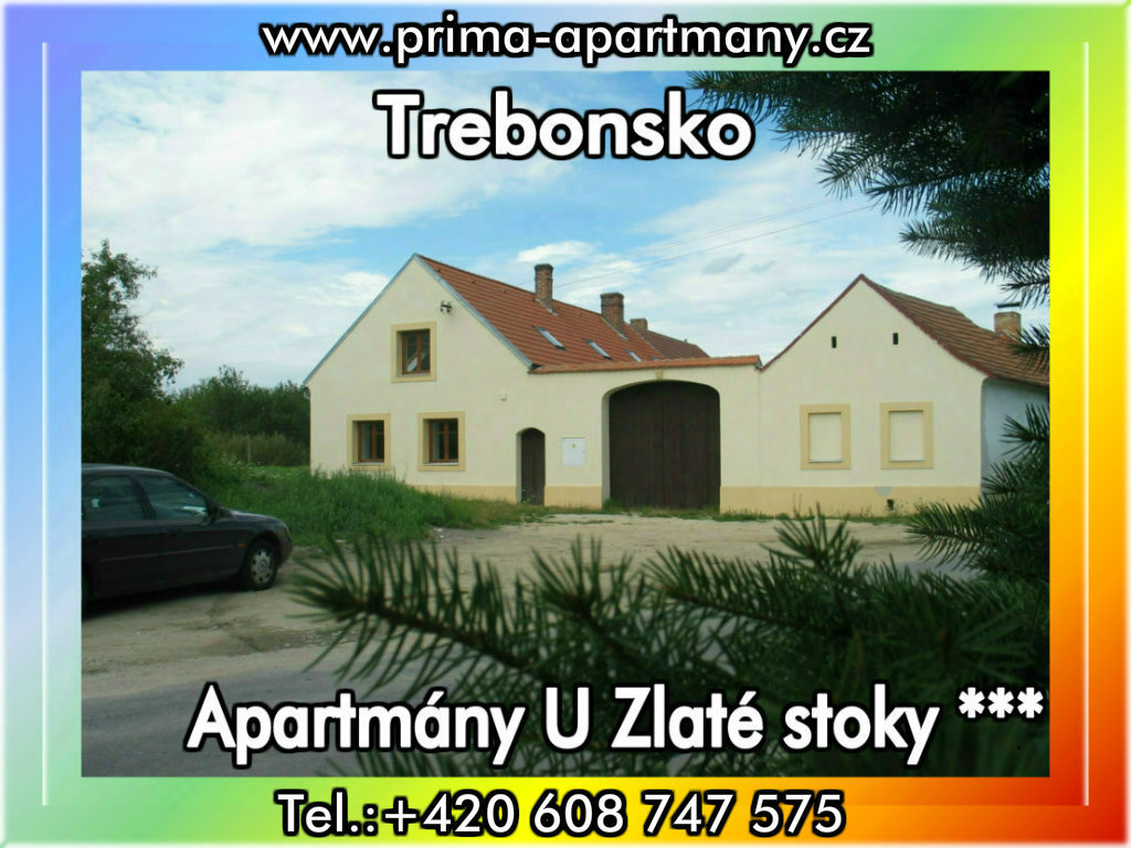 Apartm�ny U Zlat� stoky *** (CHKO T�ebo�sko)